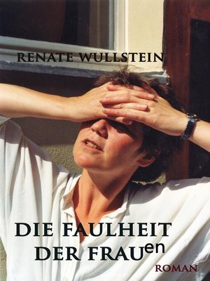 cover image of Die Faulheit der Frauen